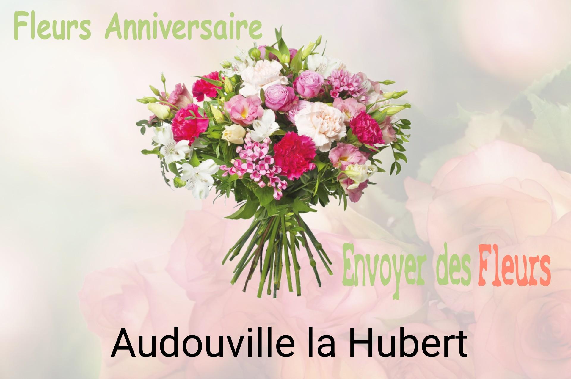 Bouquet de fleurs d’anniversaire livré à Audouville-la-Hubert